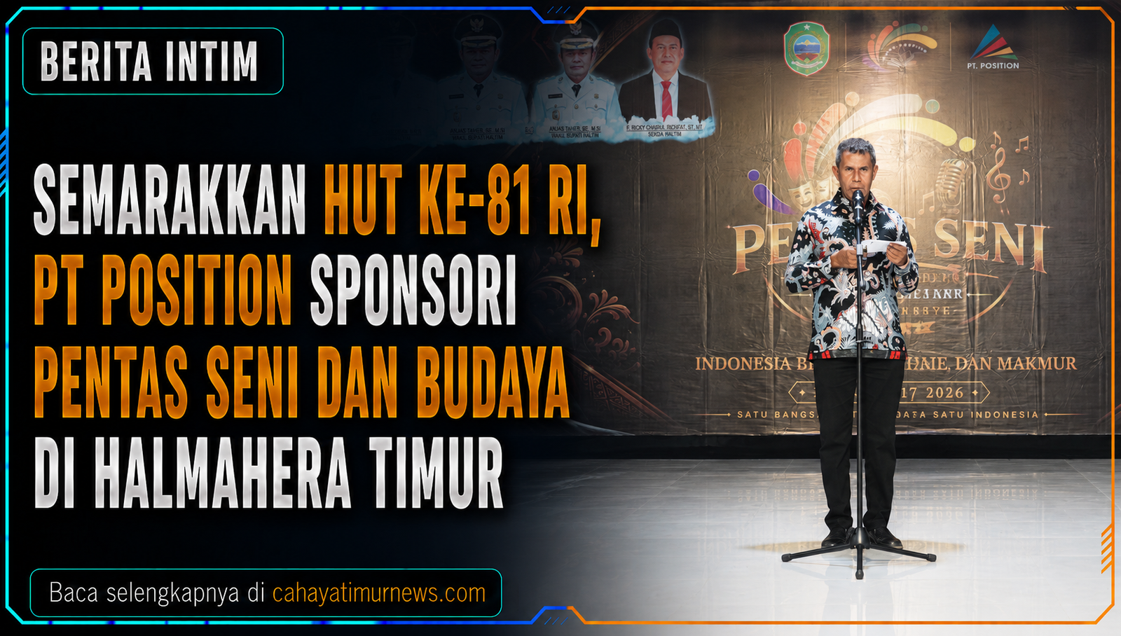 Semarakkan HUT ke-81 RI, PT Position Sponsori Pentas Seni dan Budaya di Halmahera Timur