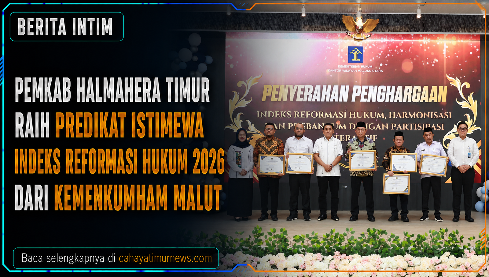 Pemkab Halmahera Timur Raih Predikat Istimewa Indeks Reformasi Hukum 2026 dari Kemenkumham Malut