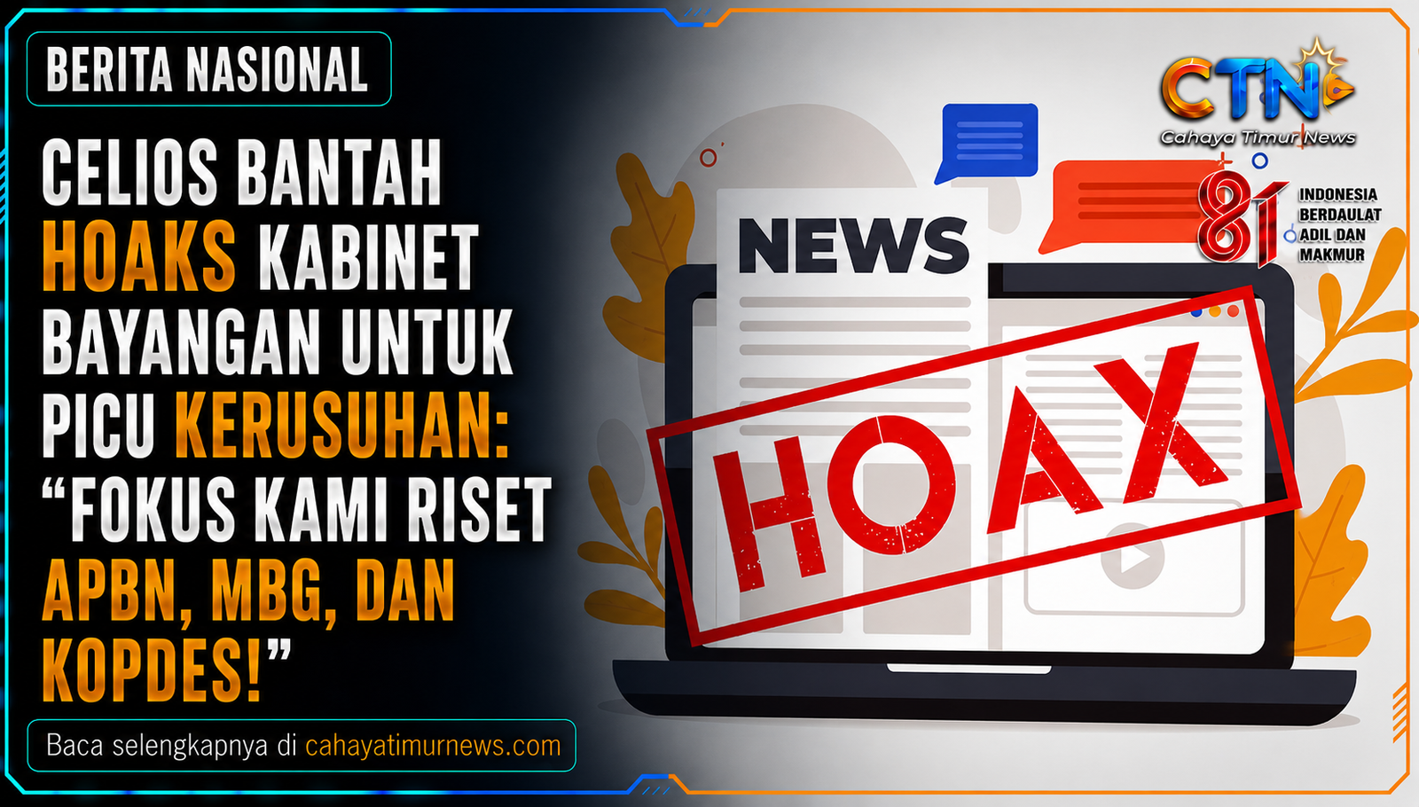 Celios Bantah Hoaks Kabinet Bayangan untuk Picu Kerusuhan: “Fokus Kami Riset APBN, MBG, dan Kopdes!