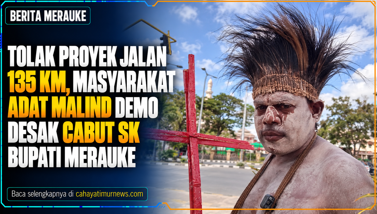 Tolak Proyek Jalan 135 Km, Masyarakat Adat Malind Demo Desak Cabut SK Bupati Merauke