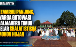 Kemarau Panjang, Warga Gotowasi Halmahera Timur Gelar Shalat Istisqa Mohon Hujan