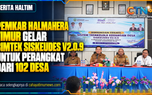 Pemkab Halmahera Timur Gelar Bimtek SISKEUDES V2.0.9 untuk Perangkat dari 102 Desa