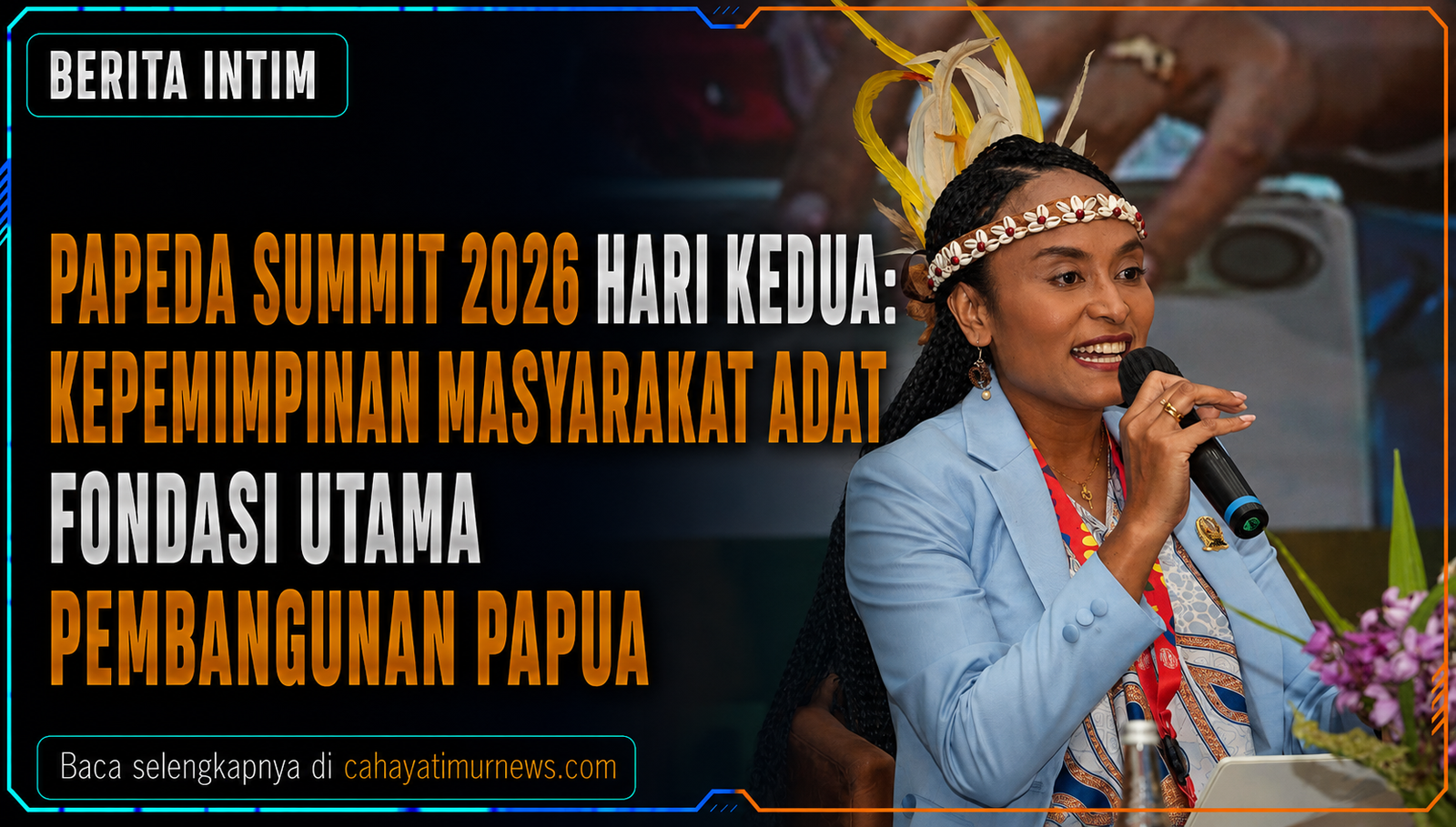 PAPEDA Summit 2026 Hari Kedua: Kepemimpinan Masyarakat Adat Fondasi Utama Pembangunan Papua