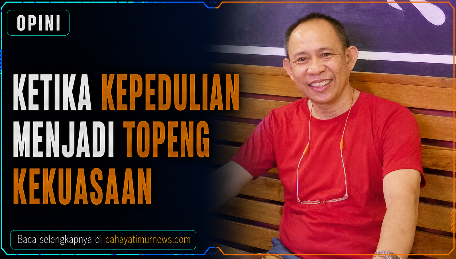 Ketika Kepedulian Menjadi Topeng Kekuasaan