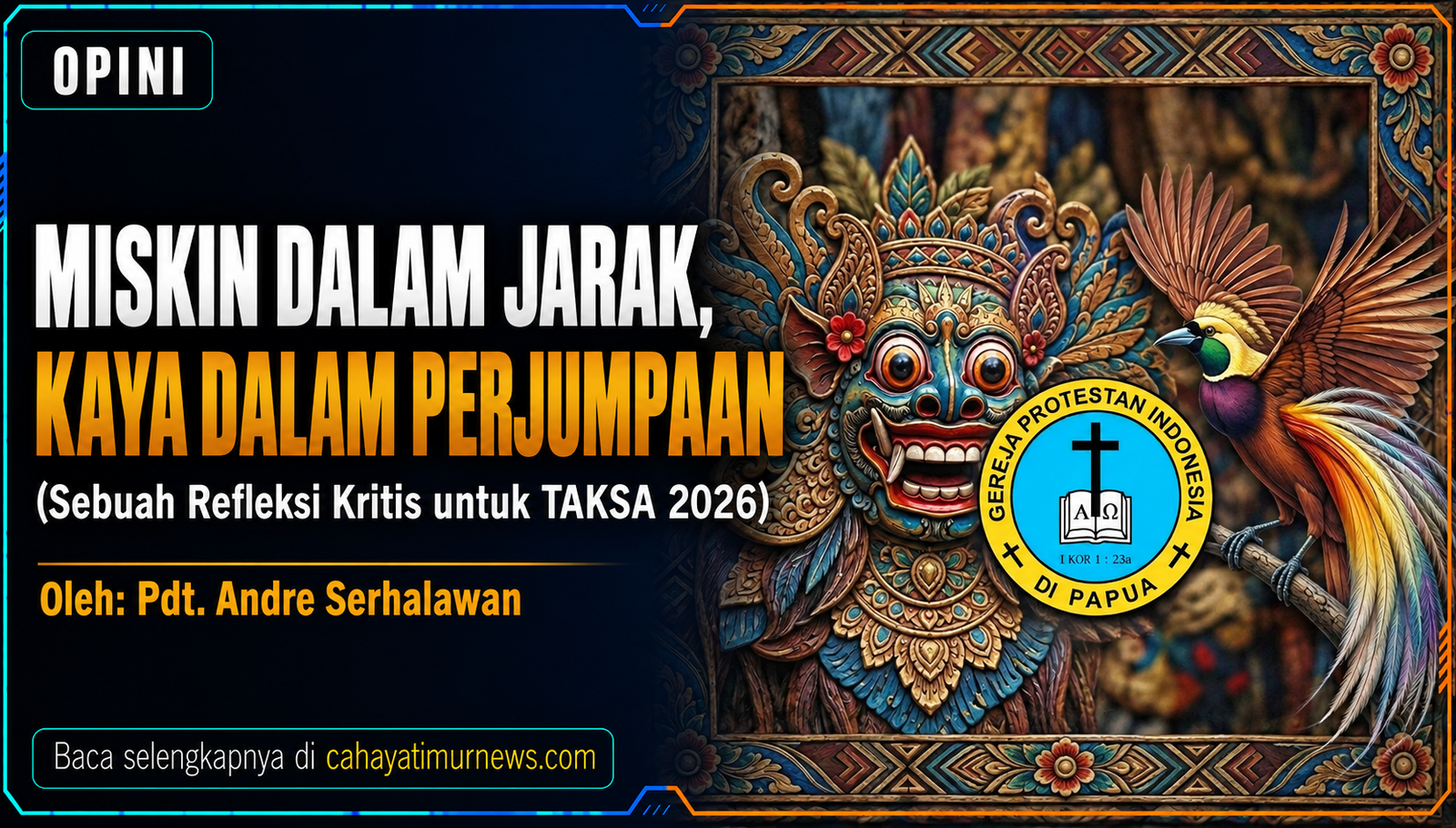 MISKIN DALAM JARAK, KAYA DALAM PERJUMPAAN